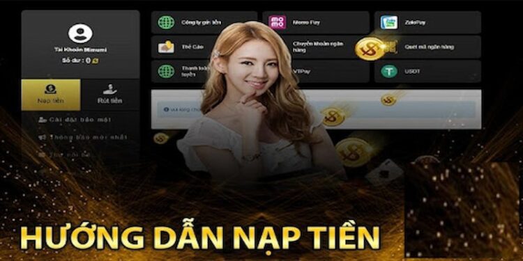 68Gamebai | Hướng Dẫn Chi Tiết Cách Nạp Tiền Cho Người Mới