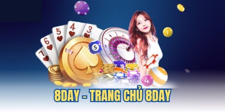 8day - Thiên Đường Giải Trí Uy TínTop Đầu Hiện Nay