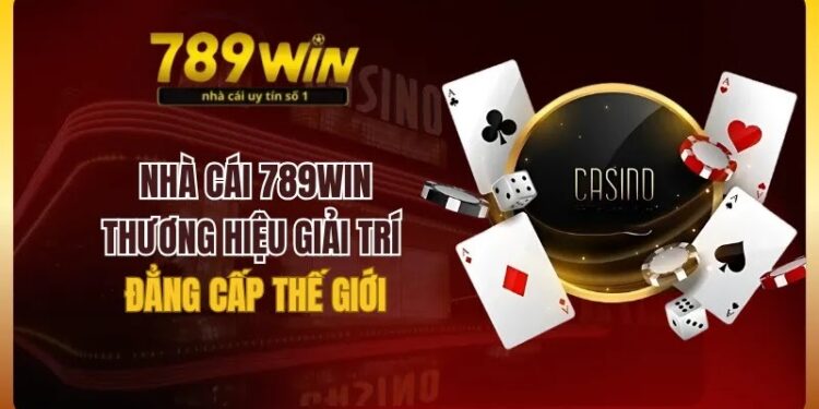 Nhà cái 789Win - Thương Hiệu Giải Trí Đẳng Cấp Thế Giới